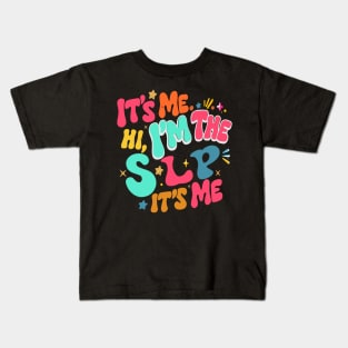 It's Me Hi I’m The SLP Groovy Speech Pathology Teacher Kids T-Shirt